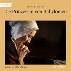 Die Prinzessin von Babylonien (MP3-Download) - Lagerlöf, Selma