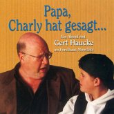 Papa, Charly hat gesagt... - Ein Abend mit Gert Haucke im Forsthaus Moorlake (Live) (MP3-Download)