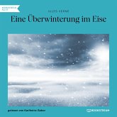 Eine Überwinterung im Eise (MP3-Download)