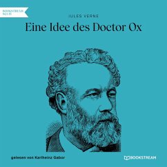 Eine Idee des Doctor Ox (MP3-Download) - Verne, Jules
