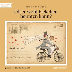 Ob er wohl Fiekchen heiraten kann (MP3-Download) - Olfers, Marie von