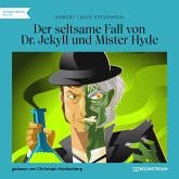 Der seltsame Fall von Dr. Jekyll und Mister Hyde (MP3-Download) Der seltsame Fall von Dr. Jekyll und Mister Hyde (MP3-Download)