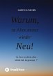 Warum, ist Altes immer wieder Neu! - Bild 1