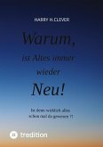 Warum, ist Altes immer wieder Neu!