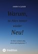 Warum, ist Altes immer wieder Neu! - Bild 1