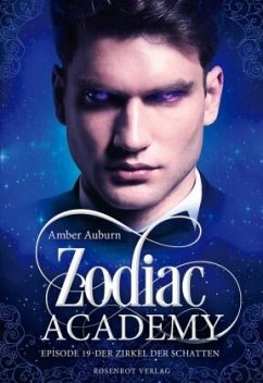 Zodiac Academy, Episode 19 - Der Zirkel der Schatten - Auburn, Amber