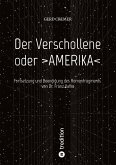 Der Verschollene oder >AMERIKA<