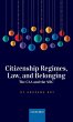 Citizenship Regimes, Law, and Belonging - Bild 1