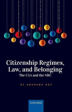 Citizenship Regimes, Law, and Belonging - Roy, Anupama