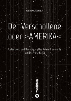 Der Verschollene oder >AMERIKA< - Cremer, Gerd