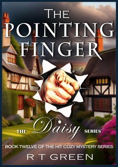 Daisy: Not Your Average Super-sleuth! The Pointing Finger (Daisy Morrow, #12) (eBook, ePUB) - Green, R T