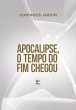 Apocalipse, o tempo do fim chegou... - Bild 1