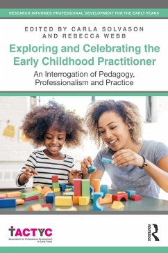 Exploring and Celebrating the Early Childhood Practitioner (eBook, PDF)
