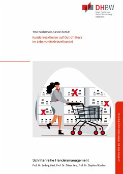 Kundenreaktionen auf Out-of-Stock im Lebensmitteleinzelhandel (eBook, ePUB) - Kortum, Carsten; Handermann, Timo