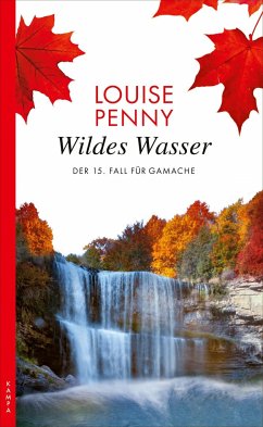 Wildes Wasser / Armand Gamache Bd.15 - Penny, Louise