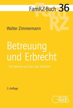Betreuung und Erbrecht - Zimmermann, Walter