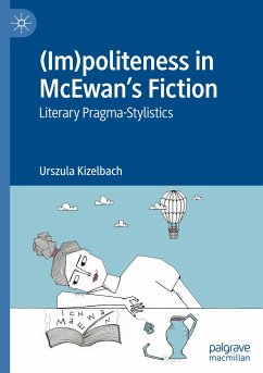 (Im)politeness in McEwan¿s Fiction - Kizelbach, Urszula