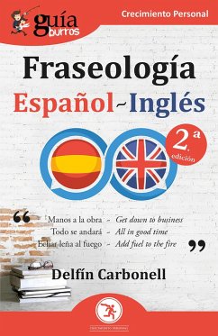 GuíaBurros: Fraseología Español-Inglés (eBook, ePUB) - Carbonell, Delfín