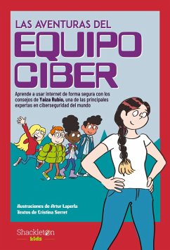 Las aventuras del Equipo Ciber (eBook, ePUB) - Rubio, Yaiza; Serret, Cristina