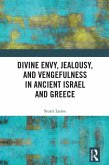 Divine Envy, Jealousy, and Vengefulness in Ancient Israel and Greece (eBook, PDF)