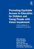 Promoting Equitable Access to Education for Children and Young People with Vision Impairment (eBook, PDF)