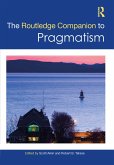 The Routledge Companion to Pragmatism (eBook, ePUB)