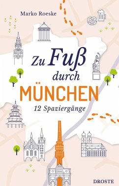 Zu Fuß durch München - Roeske, Marko