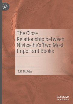 The Close Relationship between Nietzsche's Two Most Important Books - Brobjer, T. H.
