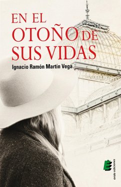 En el otoño de sus vidas (eBook, ePUB) - Martín Vega, Ignacio Ramón