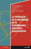 La influencia de la tecnología en la investigación educativa pospandemia (eBook, PDF)