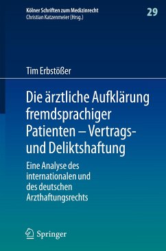 Die ärztliche Aufklärung fremdsprachiger Patienten ¿ Vertrags- und Deliktshaftung - Erbstößer, Tim