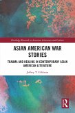 Asian American War Stories (eBook, ePUB) Asian American War Stories (eBook, ePUB)