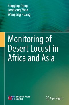 Monitoring of Desert Locust in Africa and Asia - Dong, Yingying;Zhao, Longlong;Huang, Wenjiang