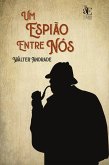 Um espião entre nós (eBook, ePUB) Um espião entre nós (eBook, ePUB)