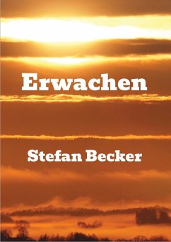 Erwachen (eBook, ePUB) - Becker, Stefan