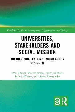 Universities, Stakeholders and Social Mission (eBook, PDF) - Bogacz-Wojtanowska, Ewa; Jedynak, Piotr; Wrona, Sylwia; Pluszynska, Anna