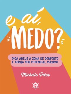 E aí, medo? (eBook, ePUB) - Poler, Michelle