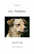 Ich, Pebbles (eBook, ePUB) - Bild 1
