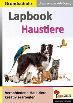 Lapbooks Haustiere - Autorenteam Kohl-Verlag