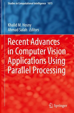Recent Advances in Computer Vision Applications Using Parallel Processing
