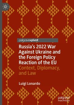 Russia's 2022 War Against Ukraine and the Foreign Policy Reaction of the EU - Lonardo, Luigi