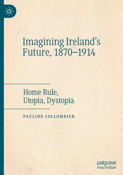 Imagining Ireland's Future, 1870-1914 - Collombier, Pauline