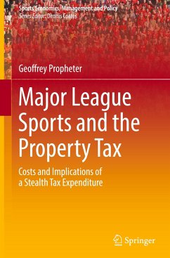 Major League Sports and the Property Tax - Propheter, Geoffrey