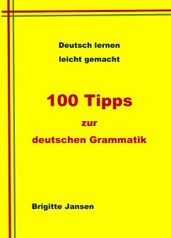 100 Tipps zur deutschen Grammatik (eBook, ePUB) - Jansen, Brigitte