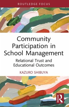 Community Participation in School Management (eBook, ePUB) - Shibuya, Kazuro