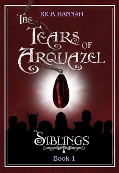 Cover The Tears of Arquazel (The Siblings, #1) (eBook, ePUB)