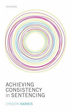 Cover Achieving Consistency in Sentencing (eBook, ePUB)