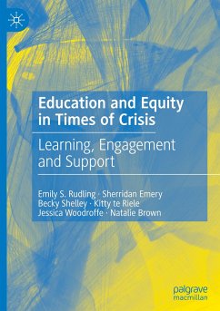 Education and Equity in Times of Crisis - Rudling, Emily S.;Emery, Sherridan;Shelley, Becky