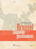 Brussel Geplande geschiedenis (eBook, ePUB) Brussel Geplande geschiedenis (eBook, ePUB)