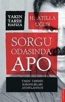 Sorgu Odasinda Apo - Atilla Ugur, Hasan